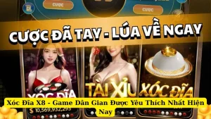 Xóc Đĩa X8 - Game Dân Gian Được Yêu Thích Nhất Hiện Nay